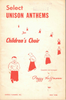 Select Unison Anthems for Children's Choir [Paperback] [Jan 01, 1957] Peggy Hoffmann