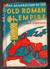 The Resurrection of the Old Roman Empire by Dr. L. Sale-Harrison