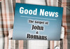 Gospel Of John and Romans