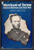Merchant of Terror General Sherman and Total War by John B. Walters