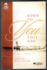 Born to You This Day created by Dennis & Nan Allen