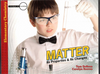 Matter Its Properties & Its Changes Tom DeRosa & Carolyn Reeves  Master Books