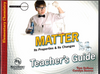 Matter Its Properties & Its Changes Teacher's Guide Tom DeRosa & Carolyn Reeves Master Books