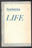 Everlasting Life by Mrs. Oliver B. Greene