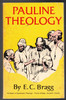 Pauline Theology by E. C. Bragg
