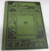 Our State and Continent by  Wallace W. Atwood and Helen Goss Thomas