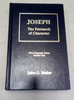Joseph The Patriarch of Character (Bible Biography Series Number One) by John G. Butler