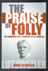 The Praise of Folly by David Lutzweiler