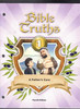 Bible Truths 1 A Father's Care (4th Edition) Worktext by Daryl Kopp BJU