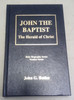 John The Baptist The Herald of Christ Bible Biography Series Number Seven by John G. Butler