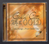 Gold City 24K Gold 24 Songs...Pure Gold City by Gold City