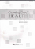 Choosing Good Health 6 Quizzes, Tests, & Worksheets (Third Edition) A Beka Book