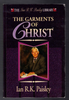 The Garments of Christ by Ian R. K. Paisley