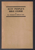 Busy People's Bible Course by Rev. Charles H. Morgan, Ph. D