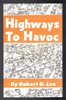 Highways to Havoc by Robert G. Lee