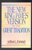The New King James Version in the Great Tradition by Arthur L. Farstad