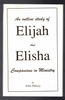 Elijah and Elisha Companions in Ministry by John Halsey