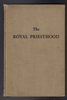 The Royal Priesthood by W. Carl Ketcherside