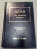 Jonah The Parochial Prophet Bible Biography Series Number Two by John G. Butler