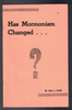 Lot of 2 Gospel Booklets Hope or Despair & Has Mormonism Changed? by John L. Smith