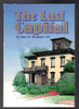 The Last Capital by John H. Brubaker III