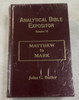 New Sealed Analytical Bible Expositor Vol. 10: Matthew to Mark by John G. Butler