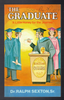 The Graduate: A Little Honey for the Journey by Dr. Ralph Sexton, Sr.