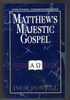 Matthew's Majestic Gospel by Ivor Powell Commentary Series