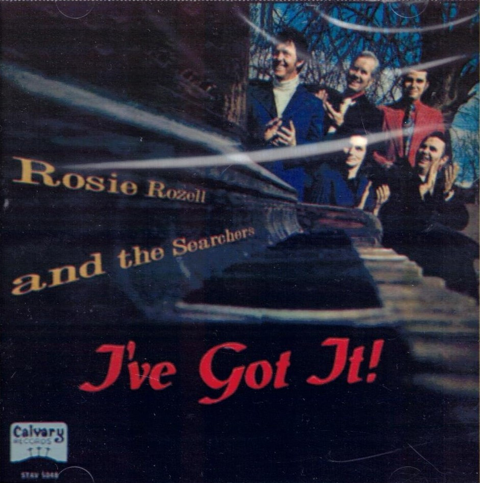 I've Got It! (1971) CD - Rosie Rozell and the Searchers