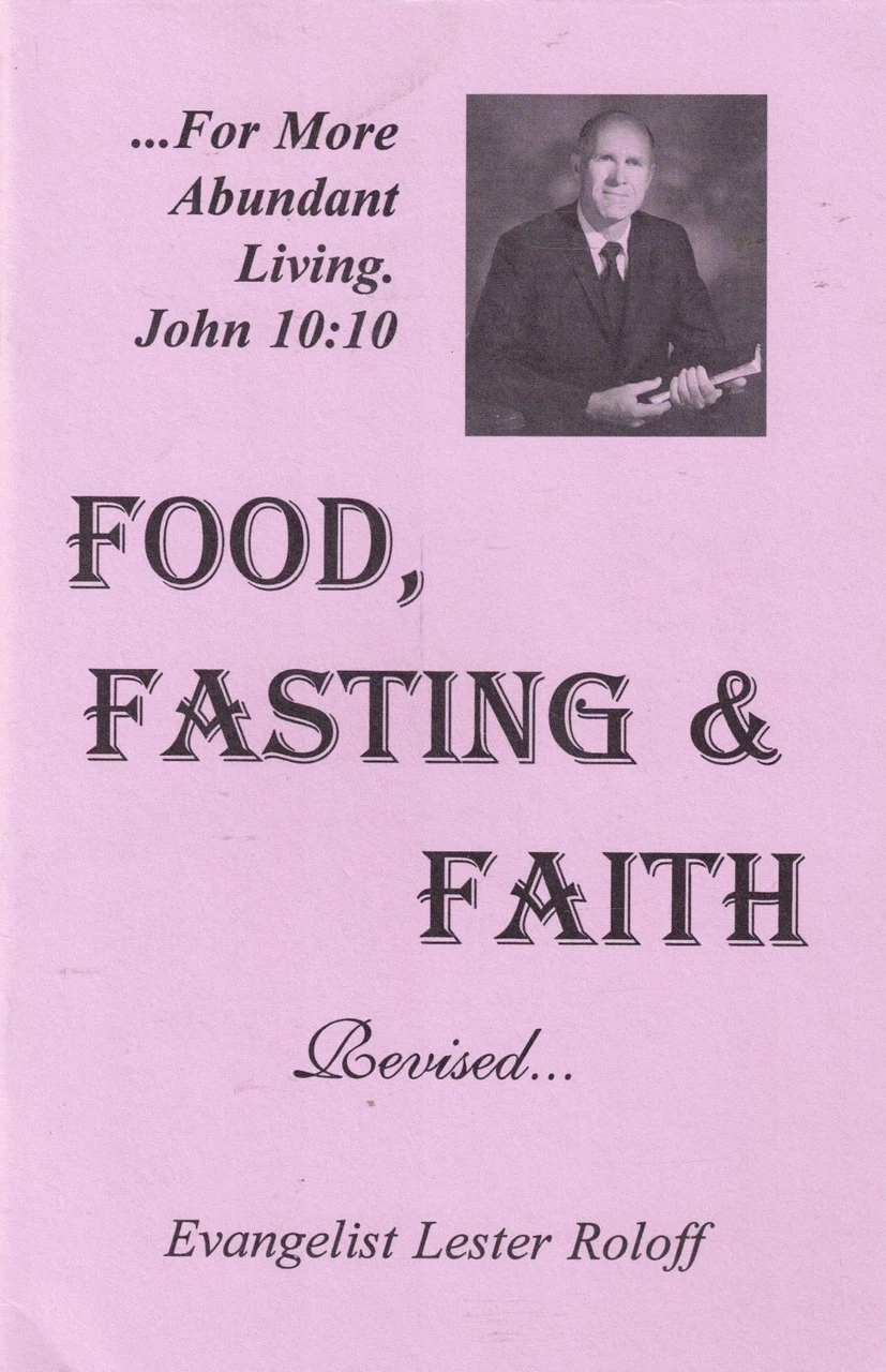 Lester Roloff Preaching Lester Roloff - Food, Fasting & Faith