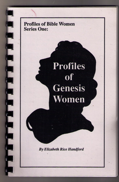 Profiles of Genesis Women by Elizabeth Rice Handford