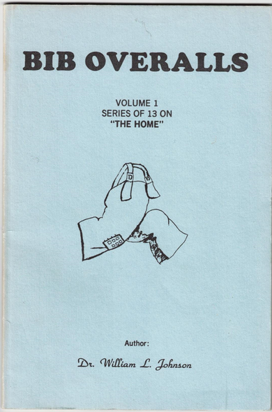 Series on the Home Vol. 1-11 by Dr. William L. Johnson