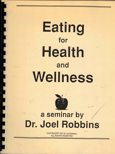 Eating for Health and Wellness by Joel Robbins