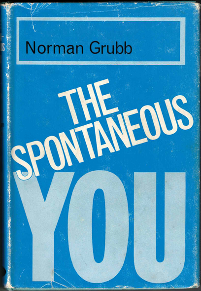 The Spontaneous YOU by Norman Grubb