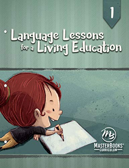 Language Lessons for a Living Education: Grade 1