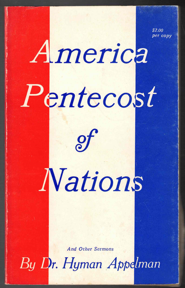 America Is Pentecost of Nations and Other Sermons by Hyman Appelman