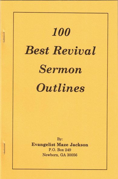 100 Best Revival Sermon Outlines 100 Best Revival Sermon Outlines