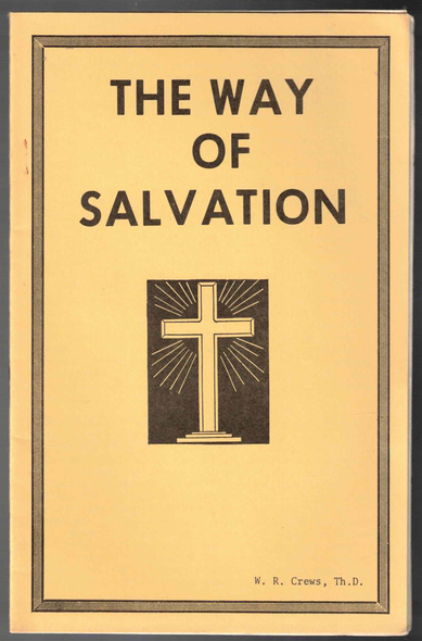 The Way of Salvation by W. R. Crews