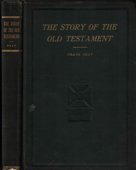 The Story Of The Old Testament by Frank Seay