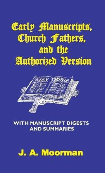 Early Manuscripts, Church Fathers, and the Authorized Version