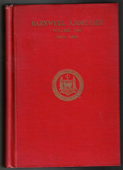 Barnwell Addresses Volume One 1922-1930 Edited by John Louis Haney