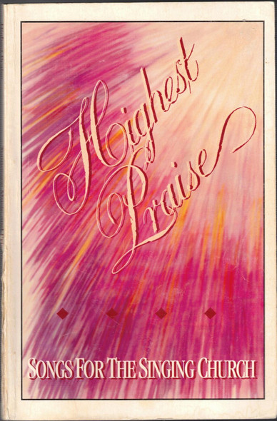Highest Praise - Songs For The Singing Church (1993) Highest Praise - Songs For The Singing Church (1993)