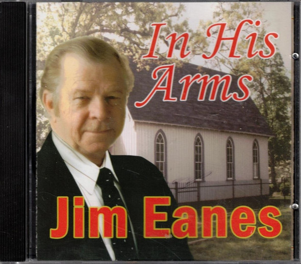 Jim Eanes - In His Arms CD Jim Eanes - In His Arms CD