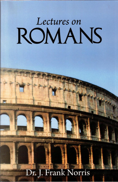 Lectures on Romans Lectures on Romans