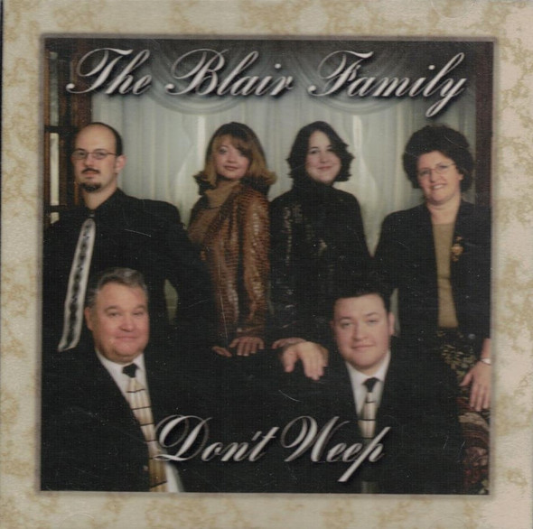 The Blair Family "Don't Weep" CD