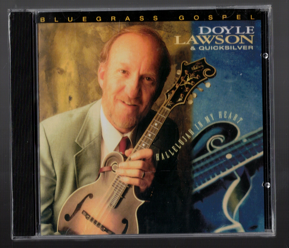 Hallelujah in My Heart Doyle Lawson & Quicksilver