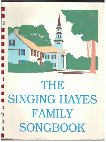 The Singing Hayes Family Songbook The Singing Hayes Family Songbook