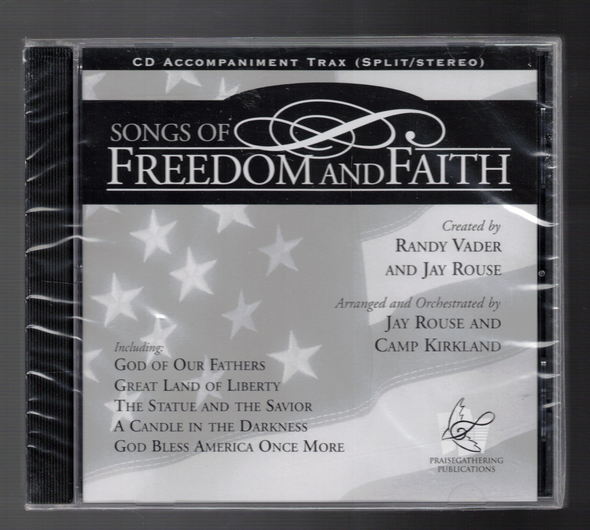 Songs of Freedom and Faith created by Randy Vader and Jay Rouse