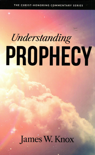 Understanding Prophecy