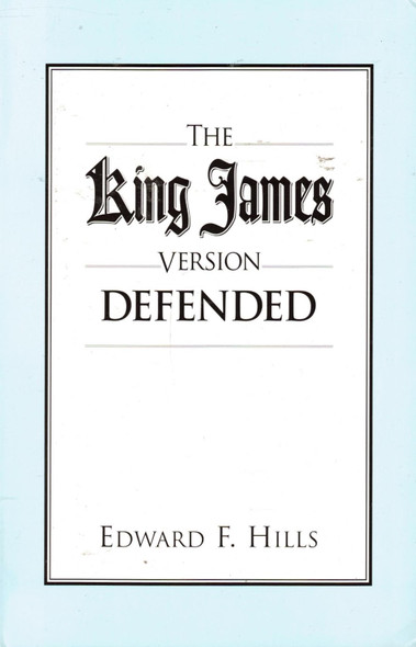 The King James Version Defended